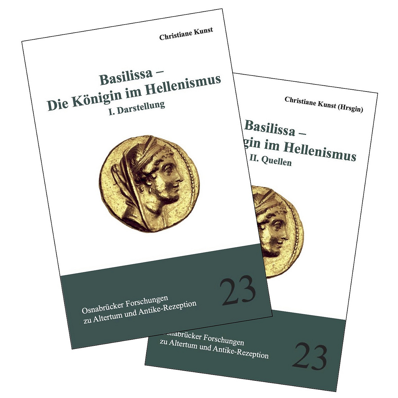 Titel des Werkes "Basilissa - Die Königin im Hellenismus" von Prof. Dr. Christiane Kunst