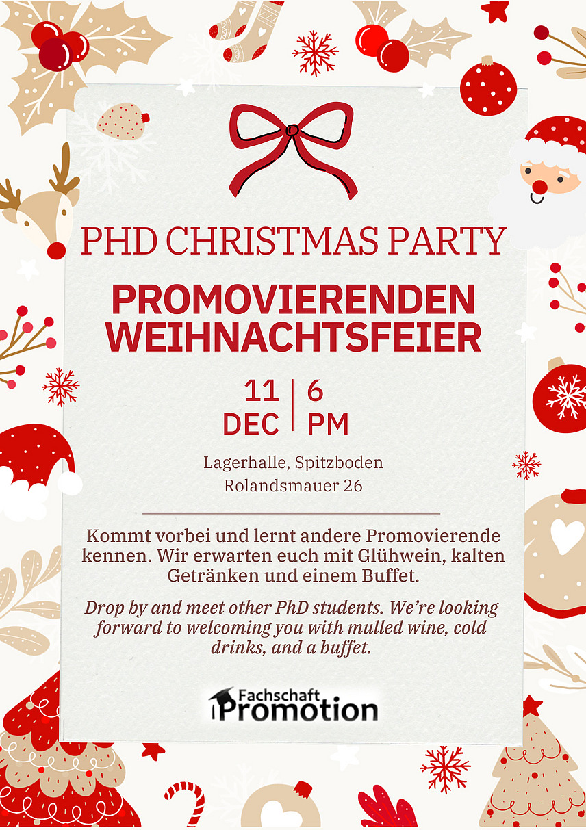 Promovierenden Weihnachtsfeier 11. Dezember, 18 Uhr, Lagerhalle (Spitzboden)
