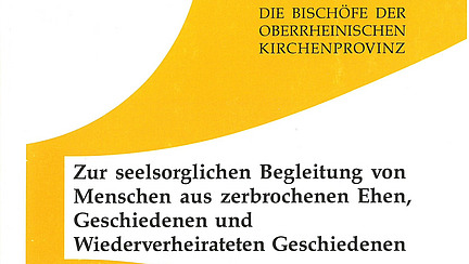Titelseite des gemeinsamen Hirtenwortes der oberrheinischen Bisch&ouml;fe zur Geschiedenenpastoral, 1993 