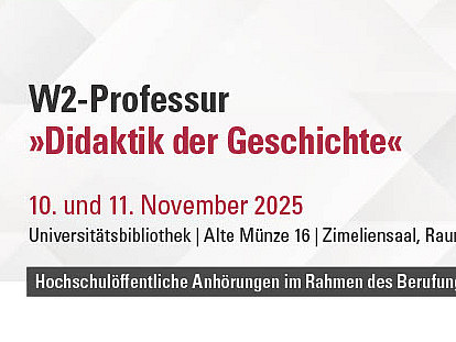 Programm Anhörungen Professur Didaktik der Geschichte